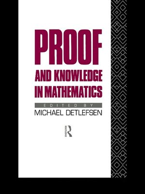 cover image of Proof and Knowledge in Mathematics